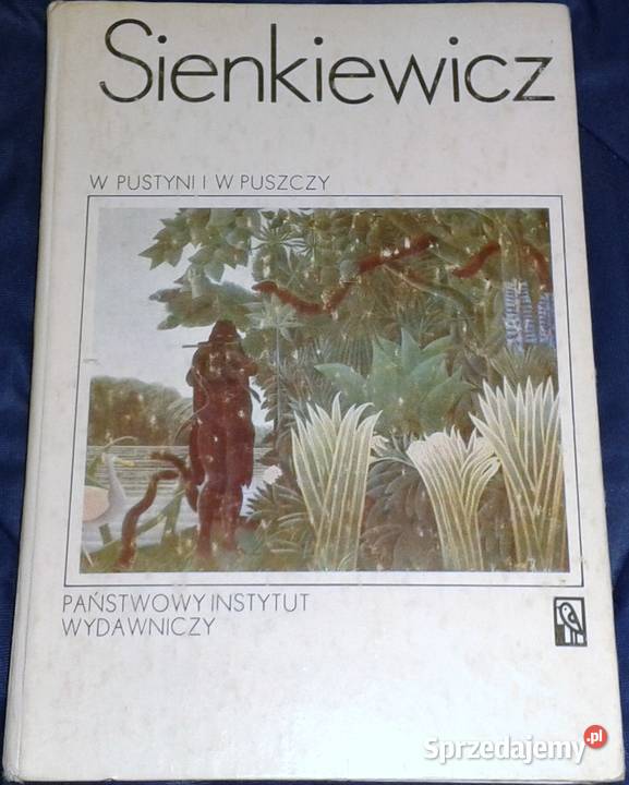 W pustyni i w puszczy Powieść Henryk Sienkiewicz twarda Chełm