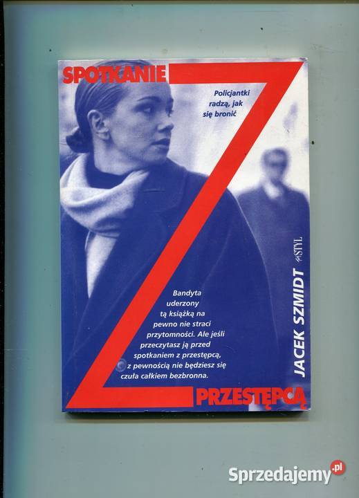 Spotkanie z przestępcą policjantki radzą Rok wydania 1994 Pozostałe Szczecin