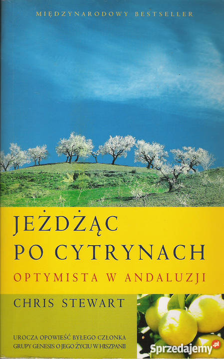 Jeżdżąc cytrynach Optymista w Andaluzji C lubelskie Puławy sprzedam