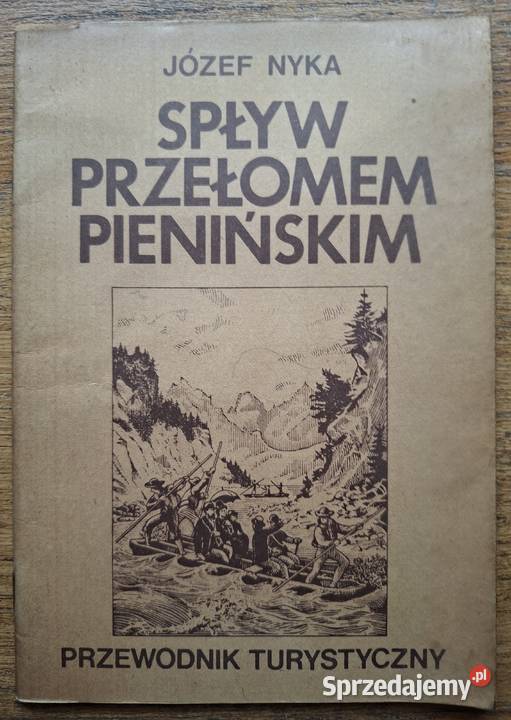 Spływ Przełomem Pienińskim Józef Nyka Kraków