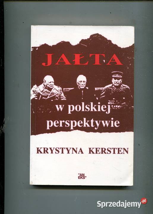 Jałta w polskiej perspektywie Krystyna Kersten Szczecin