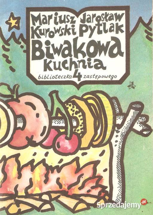 Biwakowa kuchnia M KurowskiJ Pytlak Puławy