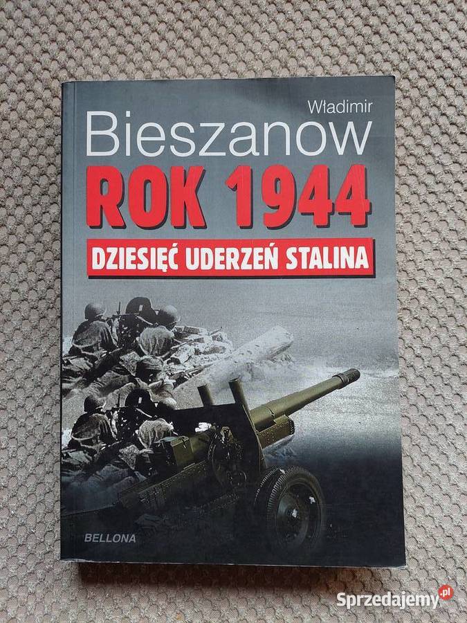 1944 dziesięć uderzeń Stalina Władimir Kraków