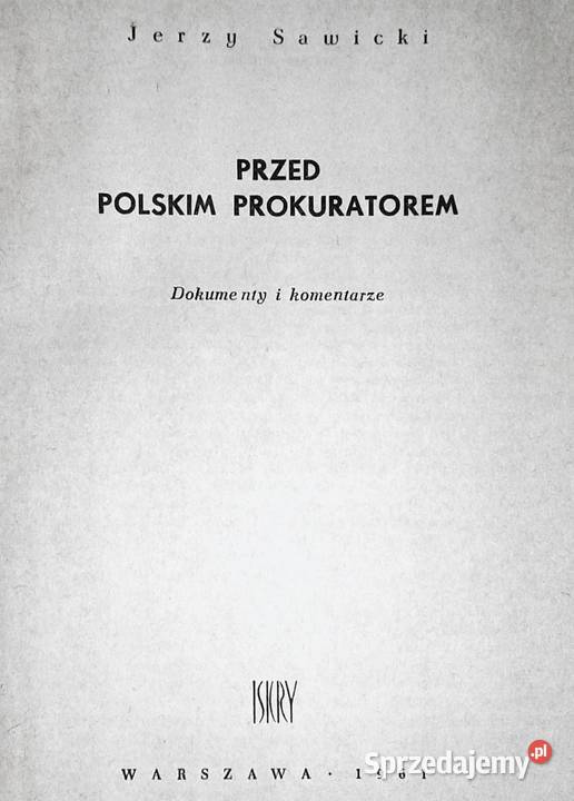Przed polskim prokuratorem Jerzy Swaicki Kultura i Rozrywka lubelskie Chełm