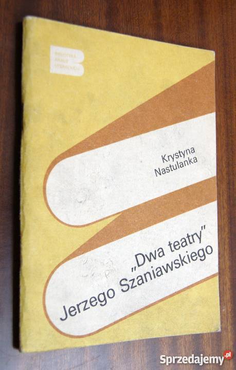 Krytyna Nastulanka Dwa teatry Jerzego Rok wydania 1987 lubelskie Parczew sprzedam