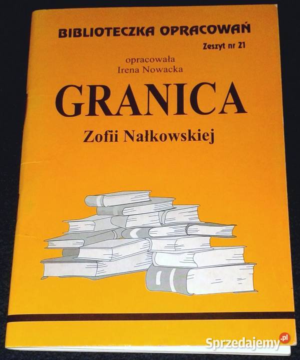 Granica Zofii Nałkowskiej Irena Nowacka Chełm