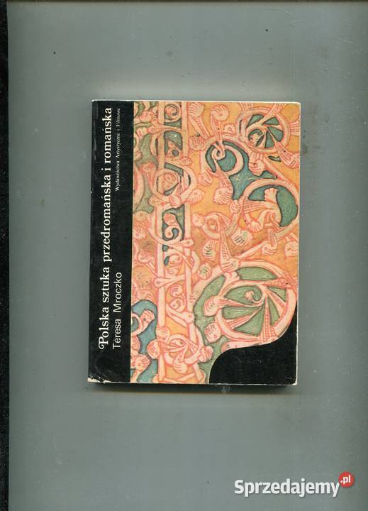 Polska sztuka przedromańska i romańska Teresa