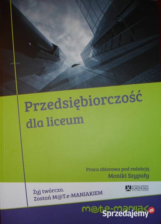 Przedsiębiorczość liceum Matemaniak Monika Zbylitowska Góra