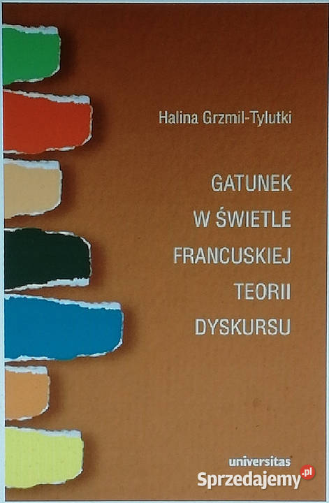 Gatunek w świetle francuskiej teorii dyskursu literaturoznawstwo łódzkie Łódź
