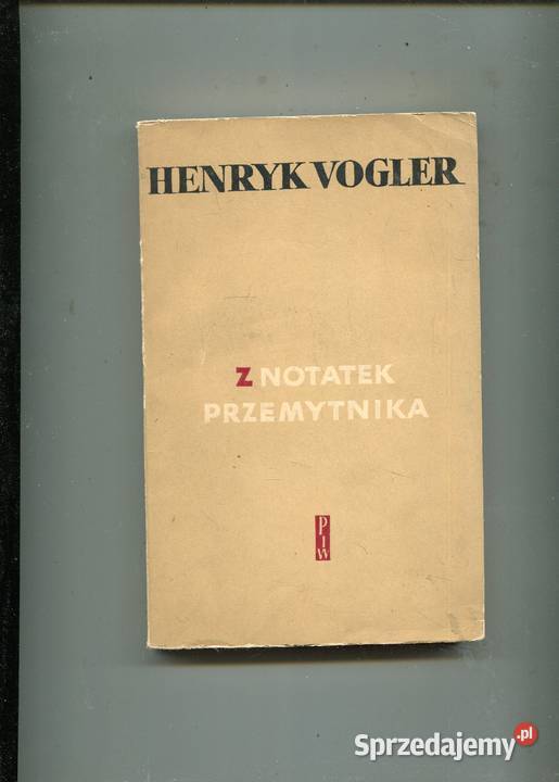 Z notatek przemytnika Henryk Vogler Szczecin