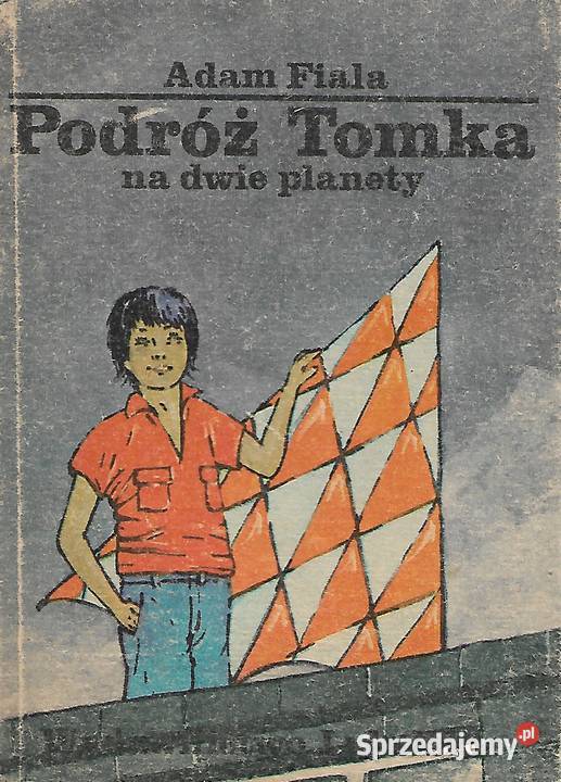 podróż Tomka na dwie planety A Fiala lubelskie Puławy