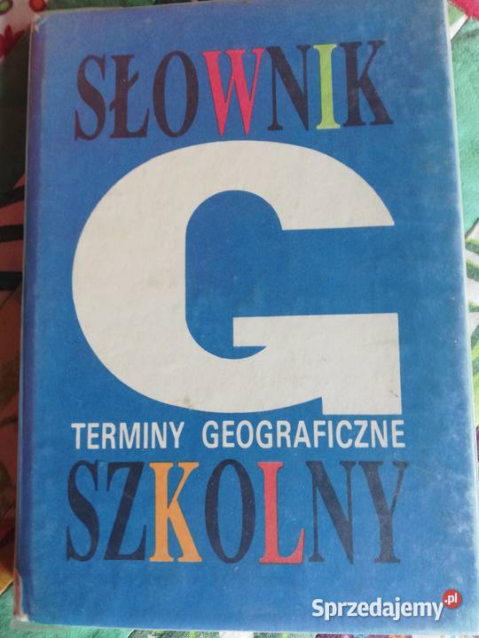 Słownik szkolny G terminy geograficzne, P państwa świata