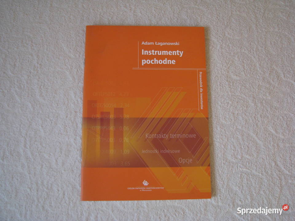 Instrumenty pochodne Łangowski Adam GPW Książki naukowe i popularnonaukowe Brzegi