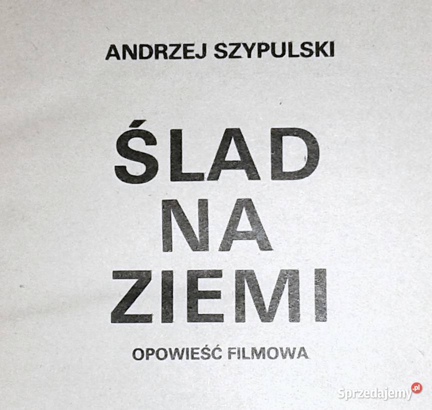 Ślad na ziemi Ślad na ziemi Andrzej Szypulski Chełm