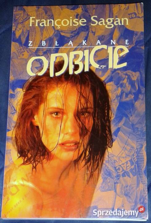Zbłąkane odbicie Francoise Sagan Pozostałe Chełm