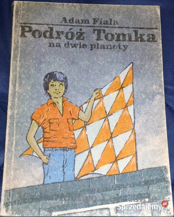 Podróż Tomka na dwie planety Adam Fiała Chełm sprzedam