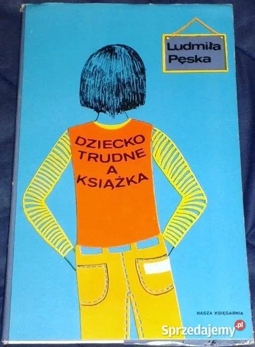 Dziecko trudne a książka Ludmiła Pęska lubelskie