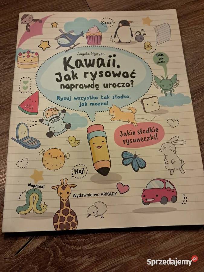 książka Kawaii rysować naprawdę uroczo stan nowa Sandomierz