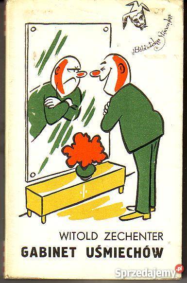 8915 GABINET UŚMIECHÓW WITOLD ZECHENTER Proza i poezja małopolskie Czyrna