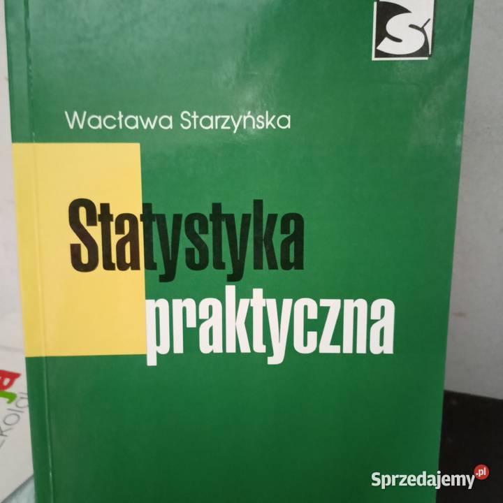 Statystyka praktyczna książki akademickie biznes, nauki ekonomiczne Warszawa