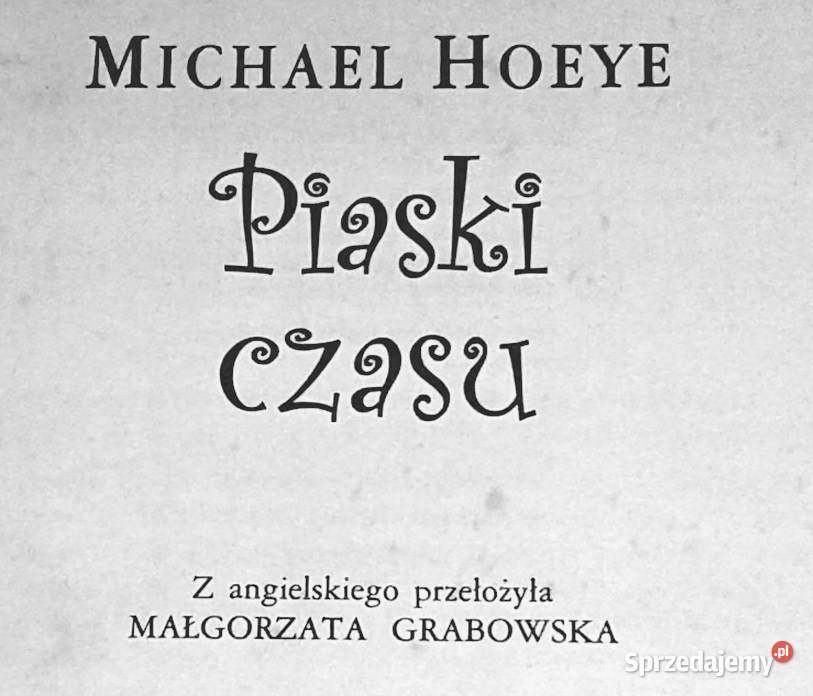 Piaski czasu Michael Hoeye