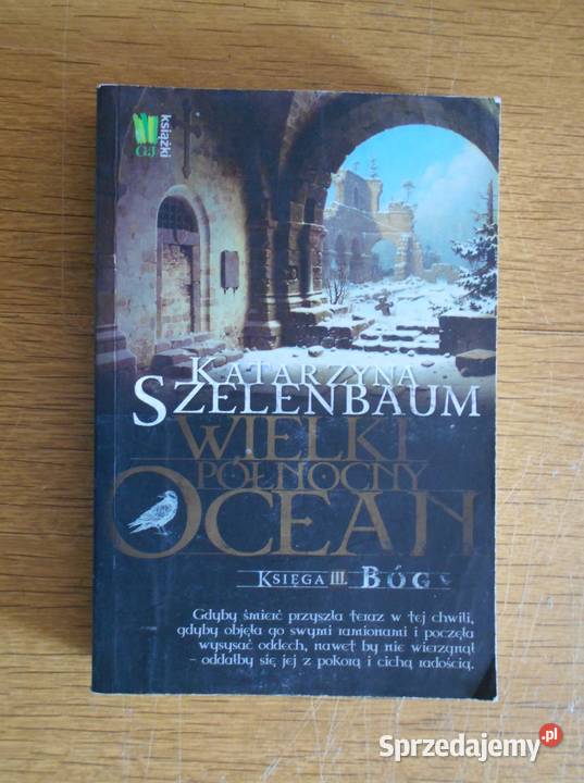 Katarzyna Szelenbaum Wielki północny ocean miękka Parczew