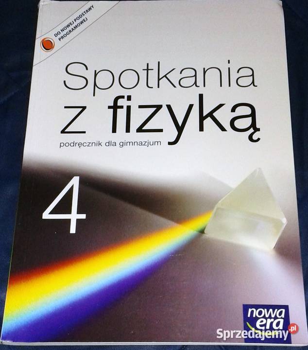 Spotkania z fizyką cz 4 G Ornat T Kulawik M Chełm