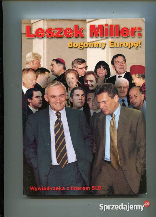 Leszek Miller dogonimy Europę Pozostałe Szczecin