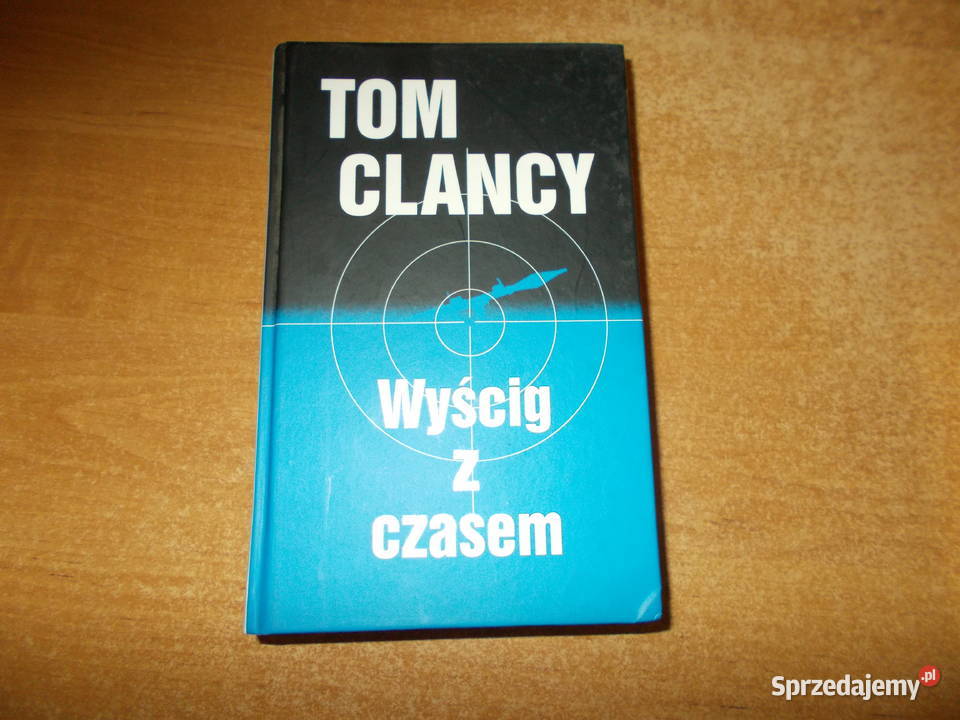 Tom Clancy - Wyścig z czasem