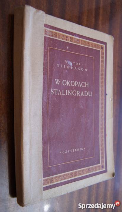 Wiktor Niekrasow W okopach Stalingradu 1948 Parczew