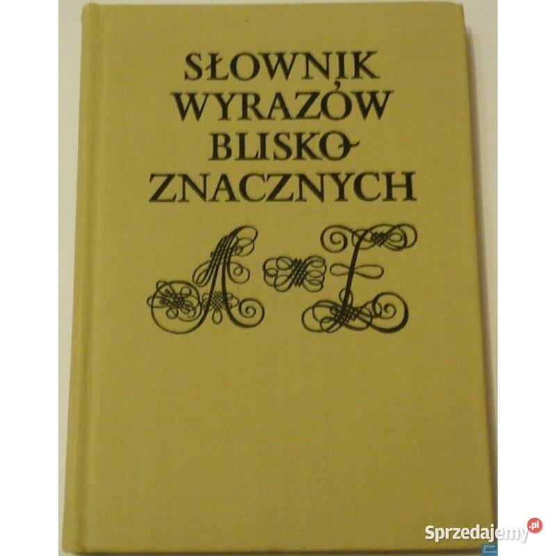 Słownik Wyrazów Bliskoznacznych Skorupka Książki naukowe i popularnonaukowe mazowieckie Siedlce sprzedam