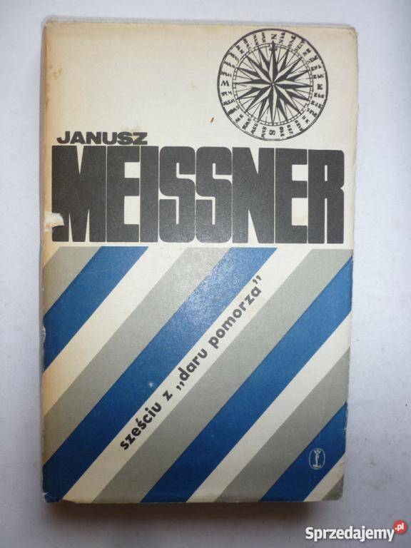 SZEŚCIU Z DARU POMORZA J MEISSNER kujawsko-pomorskie