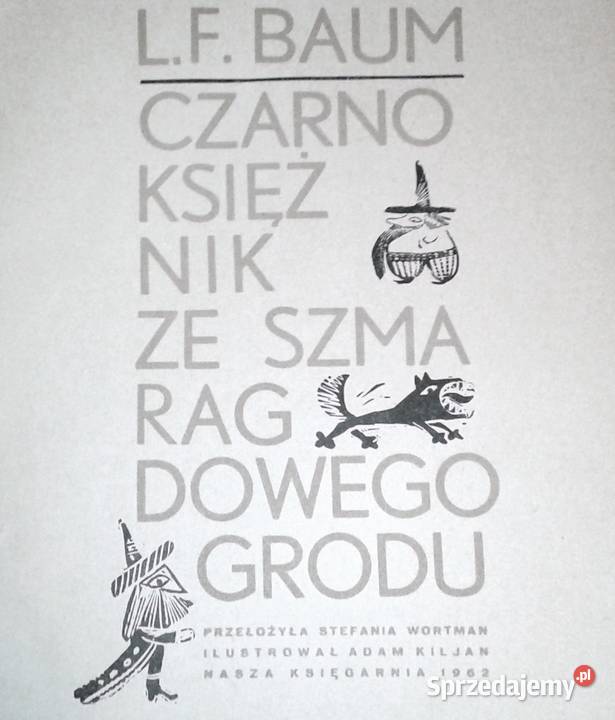 Czarnoksiężnik ze Szmaragdowego ogrodu L F Baum Chełm