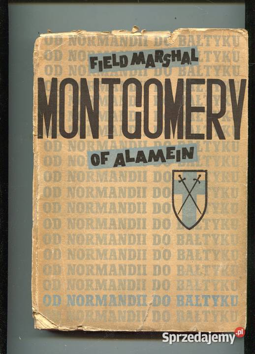 Dd Normandii do Bałtyku Montgomery Szczecin