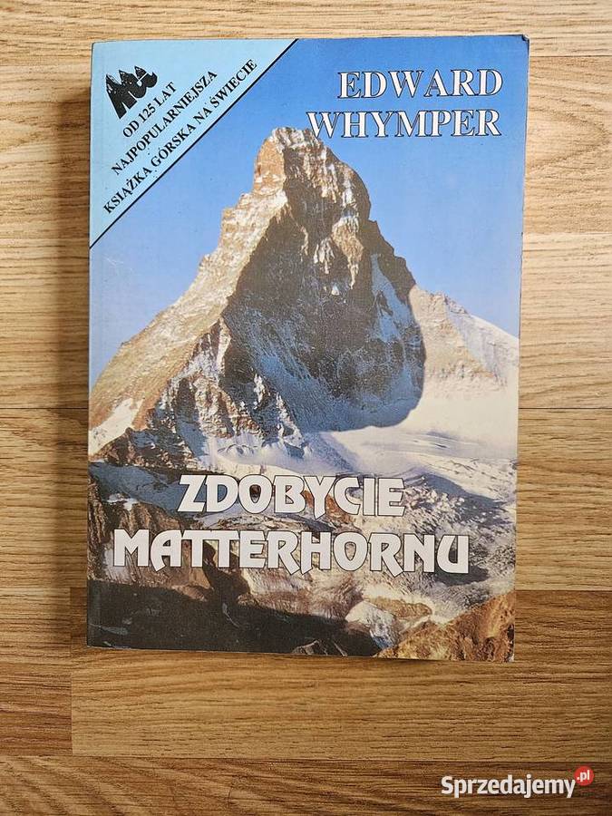 Edward Whymper Zdobycie Matterhornu