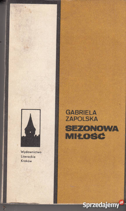 02267 SEZONOWA MIŁOŚĆ GABRIELA ZAPOLSKA Książki i Podręczniki Czyrna sprzedam
