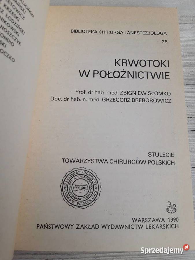 Krwotoki w położnictwie Zbigniew Słomko Grzegorz Bielsko-Biała