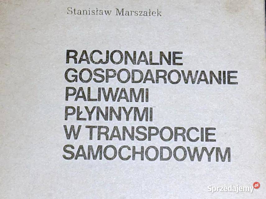 Racjonalne gospodarowanie paliwami płynnymi w lubelskie Chełm sprzedam