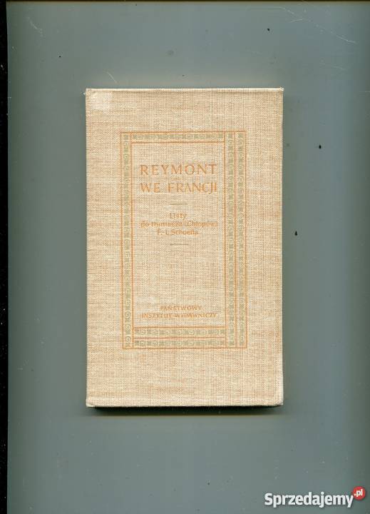 Reymont we Francji Listy do tłumacza Chłopów Szczecin
