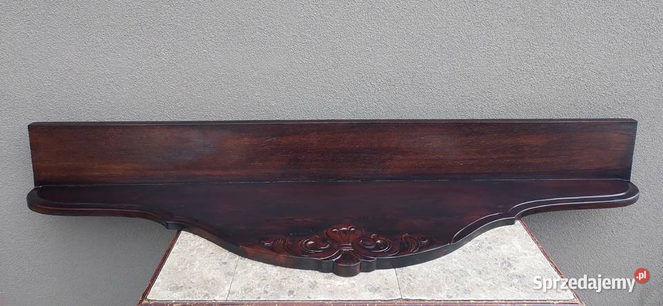 Stara solidna półka duża 1505 rzeźbienia ciemny Tczew sprzedam