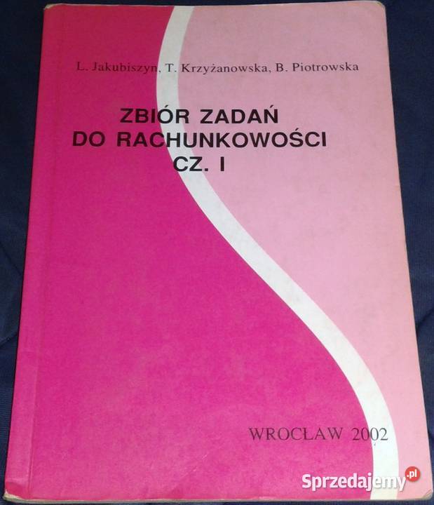Zbiór zadań z rachunkowości cz 1 L Jakubiszyn T Chełm