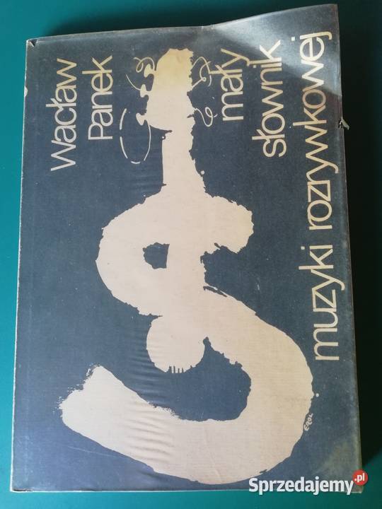 Mały słownik muzyki rozrywkowej Wacław Panek encyklopedie, słowniki, leksykony Książki naukowe i popularnonaukowe Kraków