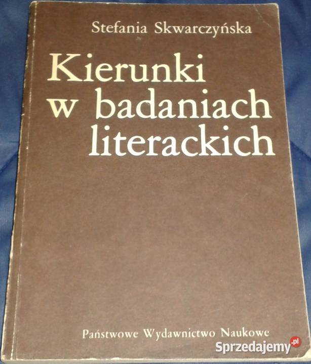 Kierunki w badaniach literackich Stefania miękka Kultura i Rozrywka lubelskie Chełm