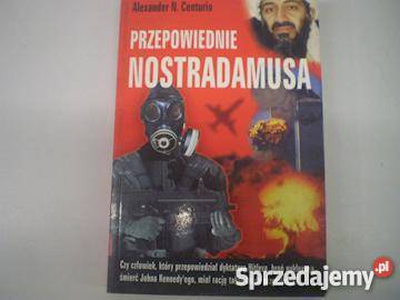 Przepowiednie Nostradamusa Alexander N Centurio zachodniopomorskie Goleniów