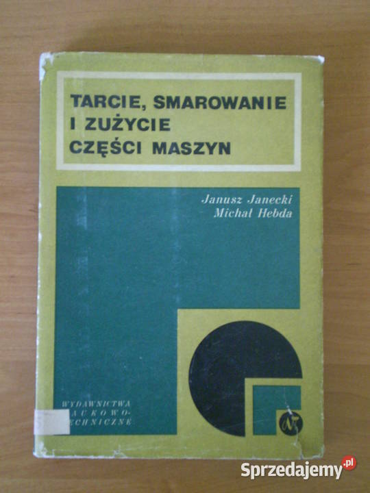 Tarcie smarowanie i zużycie części maszyn Kielce sprzedam