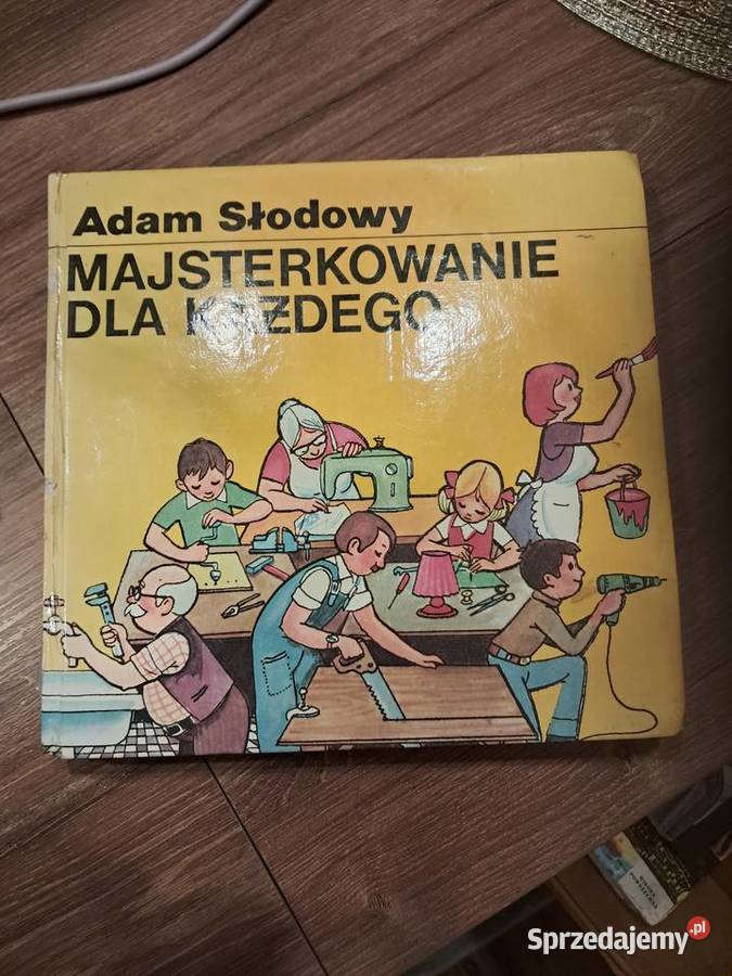 książka z 1979r Adama Słodowego majsterkowanie