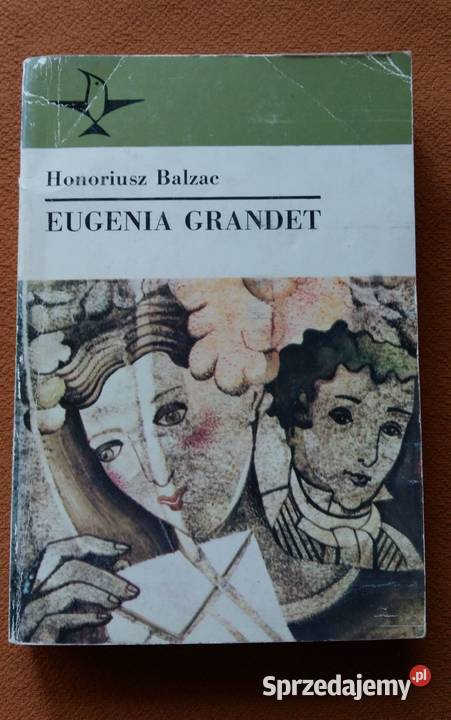 Eugenia Grandet Honoriusz Balzac Łódź