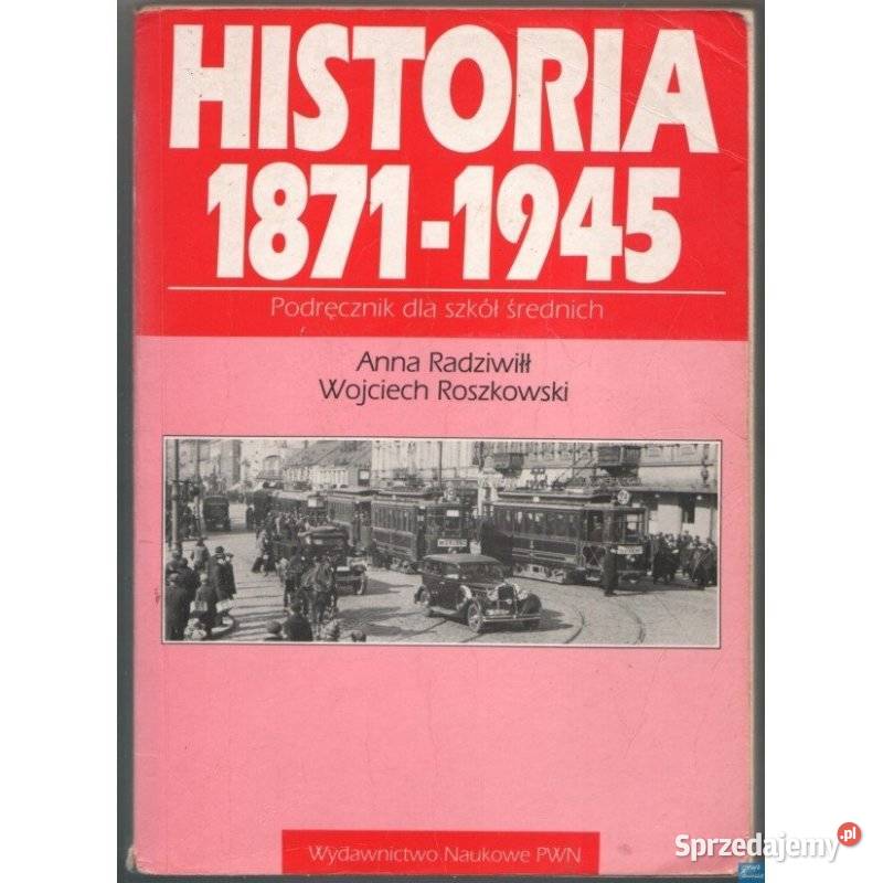 Historia 18711945 Podręcznik szkół średnich Siedlce sprzedam