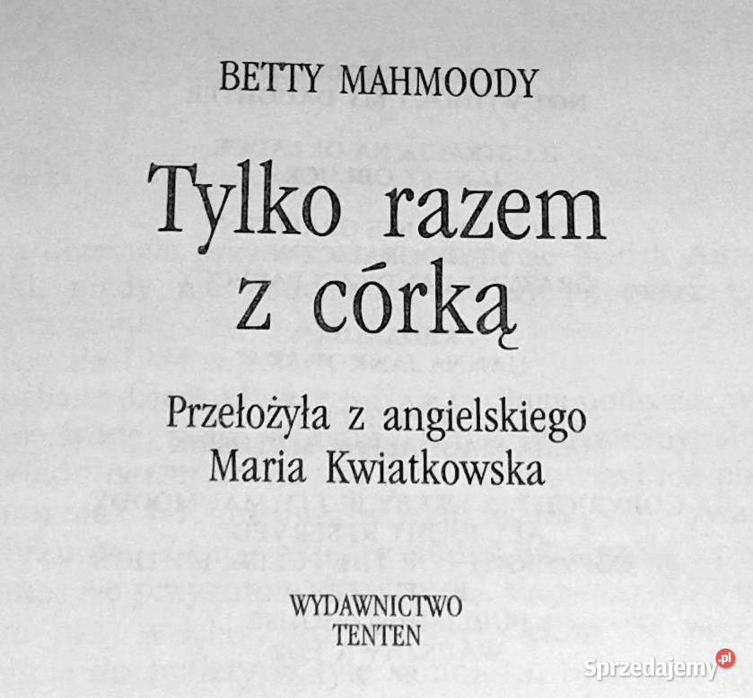 razem z córką Betty Mahmoody Rok wydania 1992 lubelskie Chełm