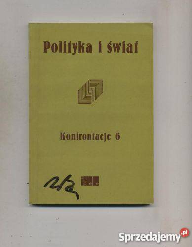Polityka i świat Konfrontacje 6